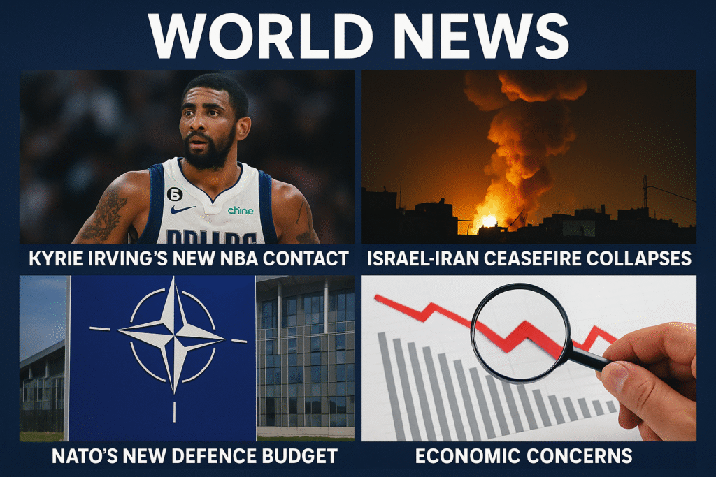 Kyrie Irving's new NBA contract, the collapse of the Israel-Iran ceasefire